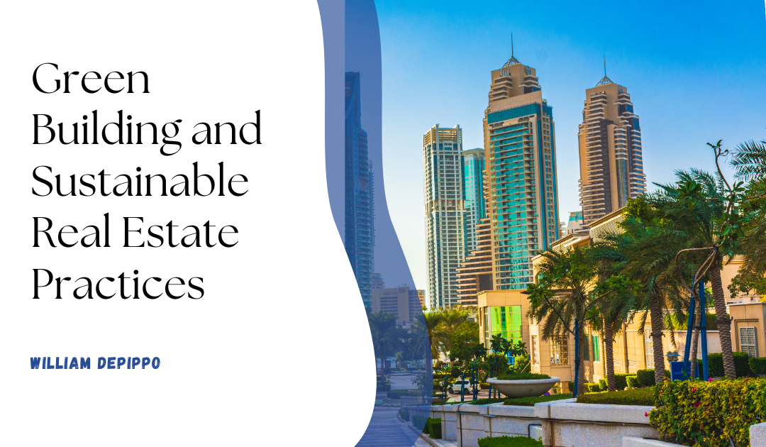 Green Building and Sustainable Real Estate Practices